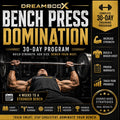 Bench Press Domination: 30-Day Program to Increase Your Bench Press | Fix Your Stall & Break Your Plateau (Digital PDF)