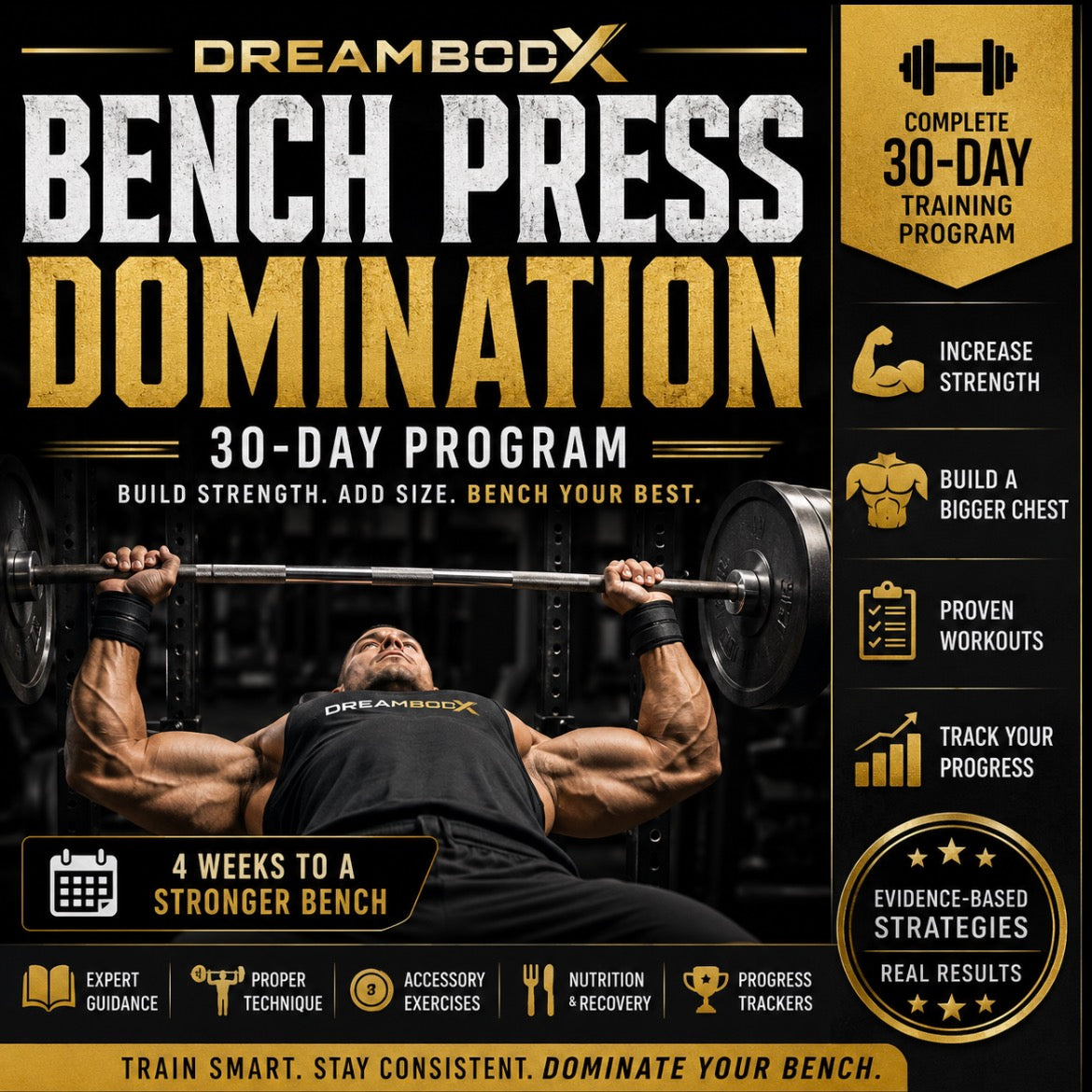 Bench Press Domination: 30-Day Program to Increase Your Bench Press | Fix Your Stall & Break Your Plateau (Digital PDF)
