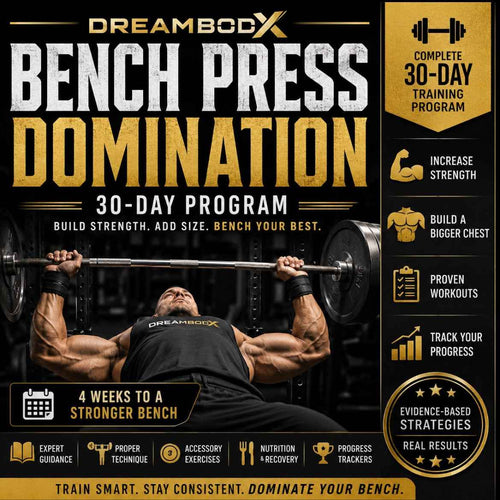 Bench Press Domination 30-day program eBook by DreamBodX